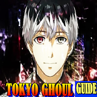 New Tokyo Ghoul Free Guide Apk