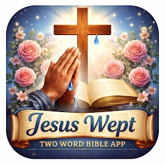 Jesus Wept: The Two-Word Bible APK