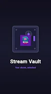 Stream Vault Screenshot8